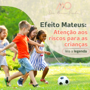Efeito Mateus: atenção aos riscos para as crianças
